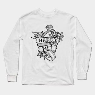 Marry me Long Sleeve T-Shirt